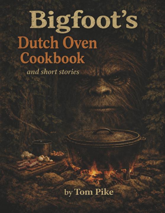 Cover of Bigfoot's Dutch Oven Cookbook by Tom Pike
